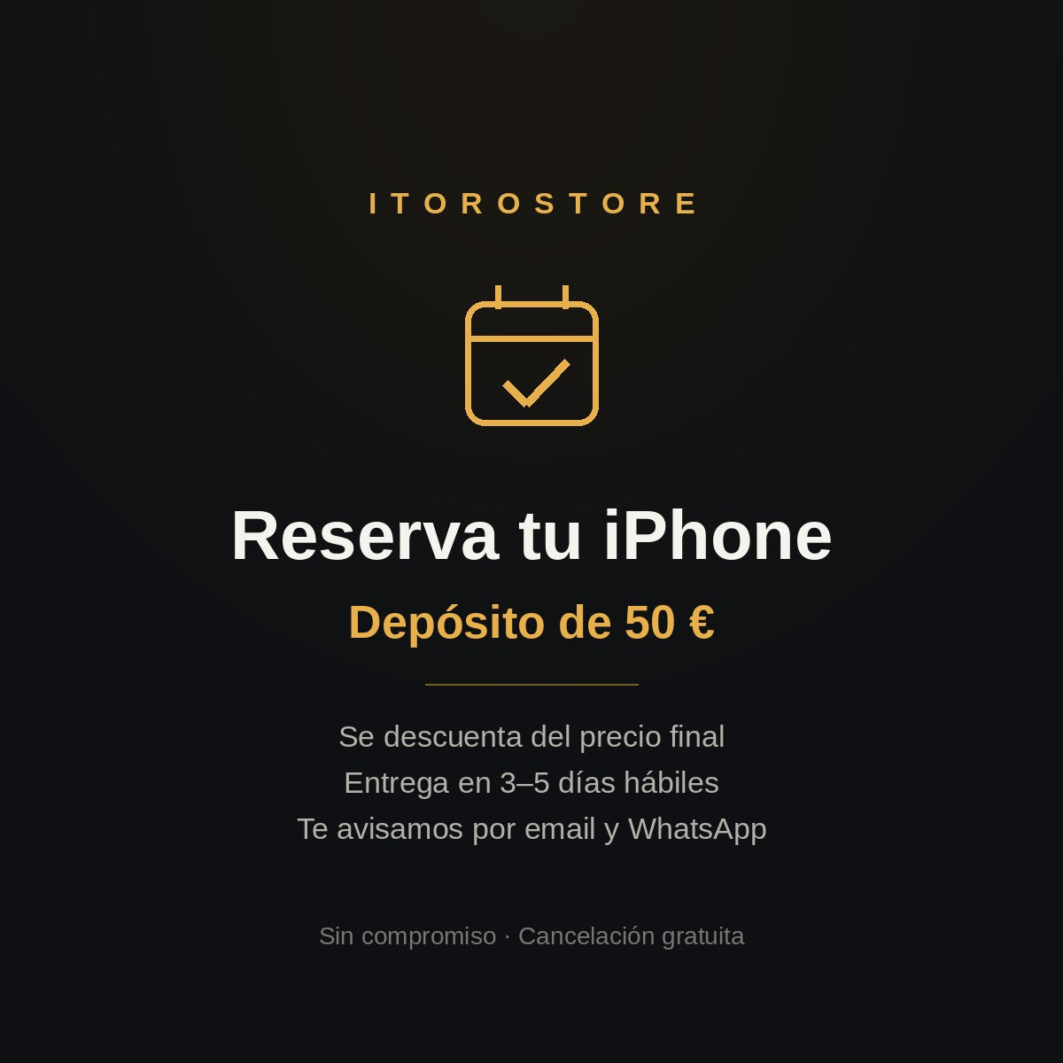 Reserva tu iPhone - Depósito de 50 euros